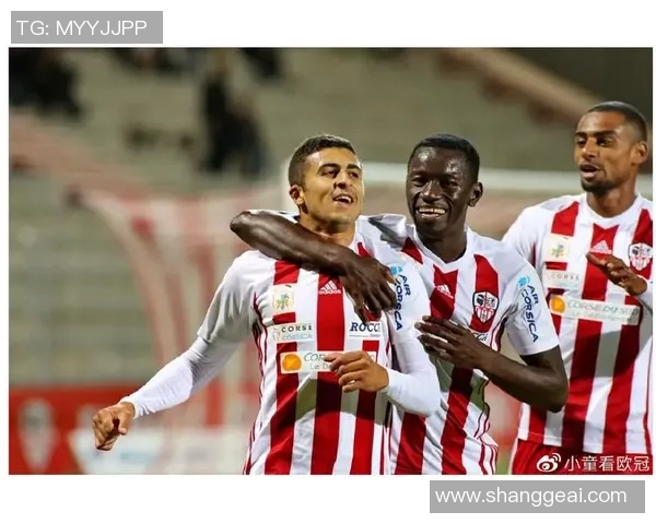 阿雅克肖主场迎战兰斯期待精彩对决双方争夺宝贵积分 阿雅克肖主场迎战兰斯期待精彩对决双方争夺宝贵积分