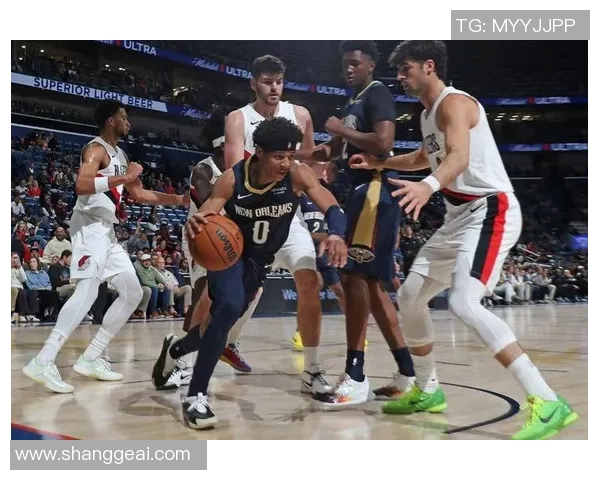 305开拓者与鹈鹕激战正酣球迷期待精彩对决与精彩瞬间