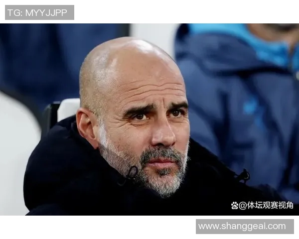 瓜迪奥拉神奇换人策略揭秘欧冠淘汰赛7次换人皆成进球关键